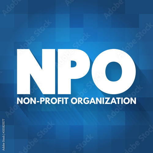 NPO - Non-Profit Organization acronym, business concept background