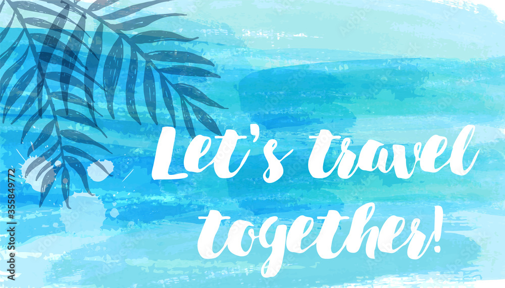 Abstract watercolor imitation splashes background with tropical palm leaves. Trendy summer vacation background. Blue brushed banner with calligraphy text 