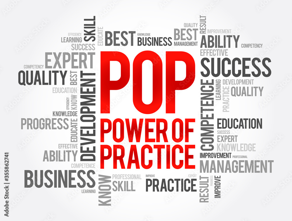POP - Power Of Practice word cloud, business concept background POP - Power Of Practice word cloud, business concept background