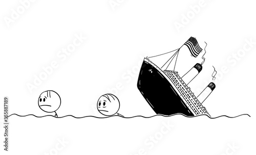 Vector cartoon stick figure drawing conceptual illustration of two men or survivors swimming in water, sea or ocean from wrecked United States or US economy ship or shipwreck.You can add your text.