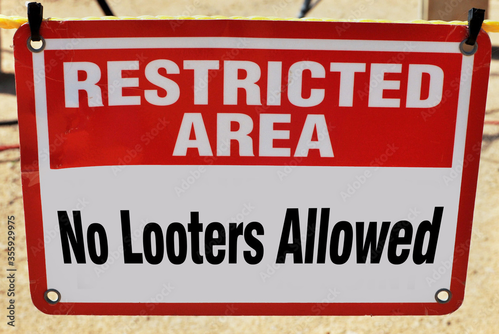 Fototapeta premium No Looting Allowed.