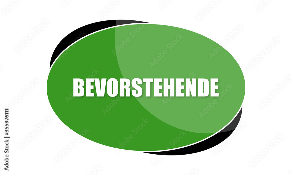 Bevorstehende - text written in green shape Bevorstehende - text written in green shape