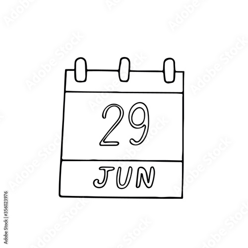 calendar hand drawn in doodle style. June 29. Day  date. icon  sticker  element for design planning  business holiday