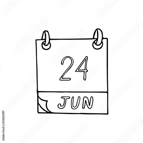 calendar hand drawn in doodle style. June 24. Day, date. icon, sticker, element for design planning, business holiday