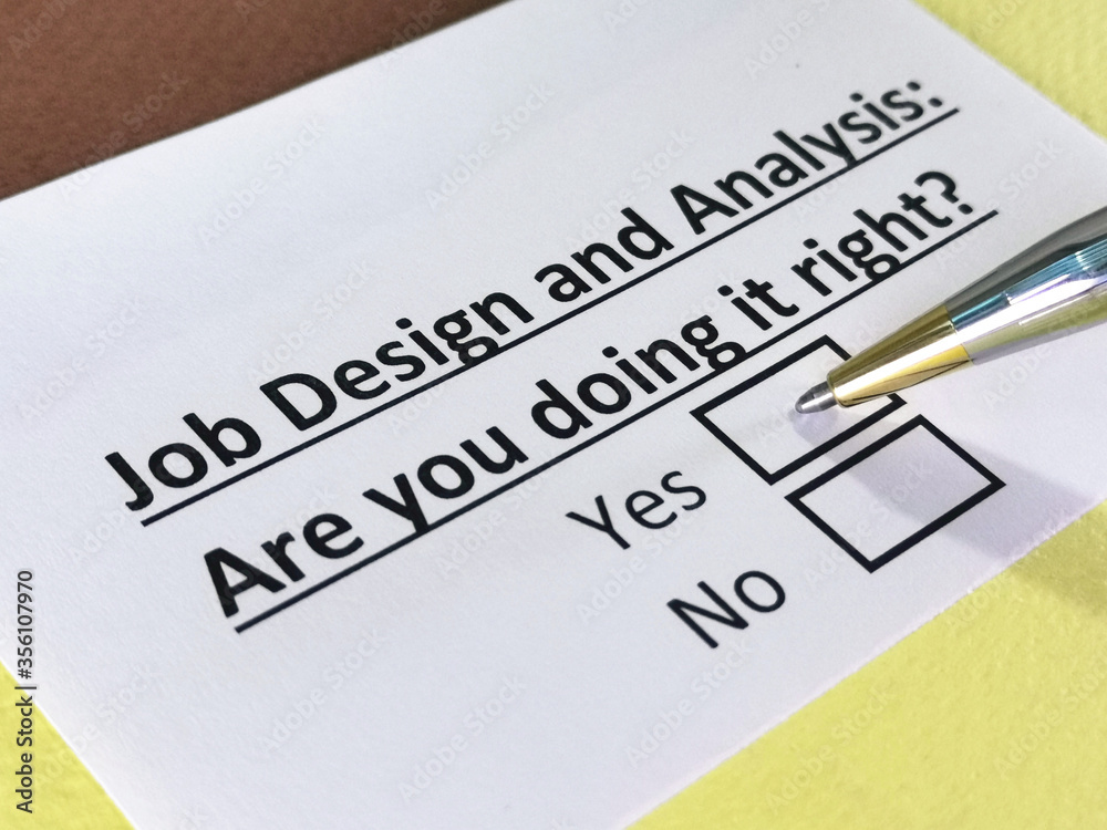 One person is answering question about job design and analysis. One person is answering question about job design and analysis.