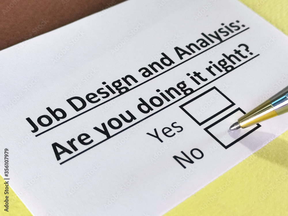 One person is answering question about job design and analysis. One person is answering question about job design and analysis.