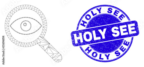 Web mesh investigate icon and Holy See seal stamp. Blue vector rounded grunge stamp with Holy See phrase. Abstract carcass mesh polygonal model created from investigate icon.