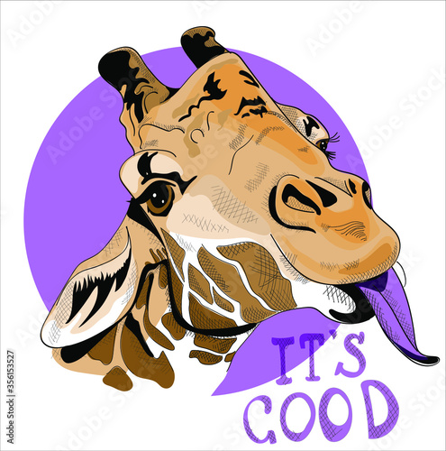 Fun Giraffe. It is good - lettering quote. Humor card, t-shirt composition, hand drawn style print. Vector illustration.