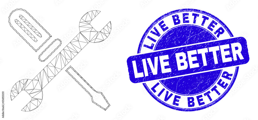 Obraz premium Web mesh repair tools icon and Live Better seal stamp. Blue vector rounded distress seal stamp with Live Better caption. Abstract frame mesh polygonal model created from repair tools icon.