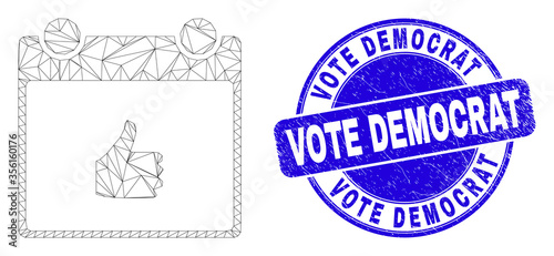 Web mesh thumb up calendar page pictogram and Vote Democrat stamp. Blue vector round distress stamp with Vote Democrat phrase.