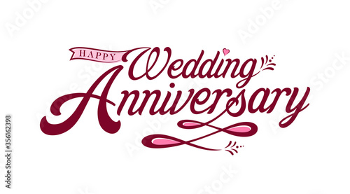 Beautiful custom hand lettering design for Wedding Anniversary invitation, greeting, wish, etc. Vector Illustration. 