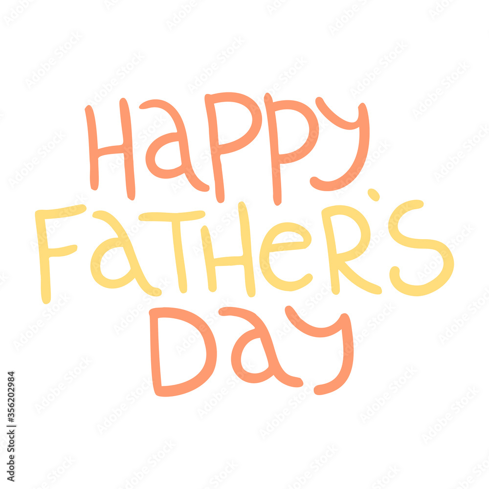 Vector hand drawn lettering Happy Father's Day. For sticker, postcard, greeting card, banner, icon, social media. Isolated vector object. Vector hand drawn lettering Happy Father's Day. For sticker, postcard, greeting card, banner, icon, social media. Isolated vector object.
