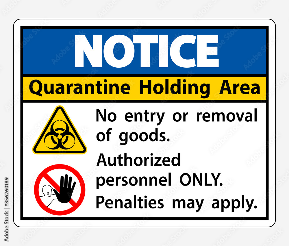 Fototapeta premium Notice Quarantine Holding Area Sign Isolate On White Background,Vector Illustration EPS.10