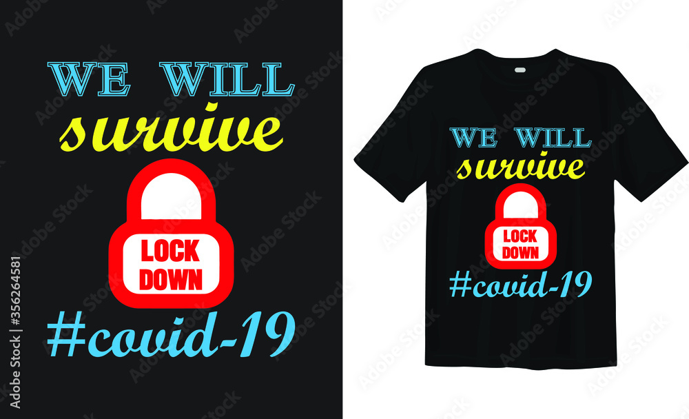 We will survive covid-19 t-shirt We will survive covid-19 t-shirt