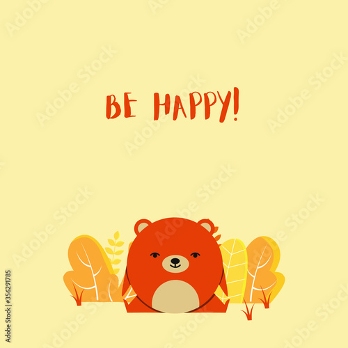 Be Happy Bear vector illustration, Cute animal vector postcard illustration for kids in modern flat style