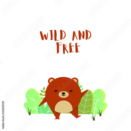 Cute Bear vector illustration, Wild and Free concept vector illustration 