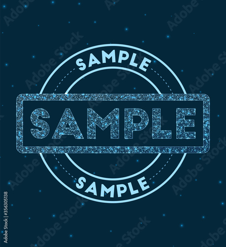 Sample. Glowing round badge. Network style geometric Sample stamp in space. Vector illustration.