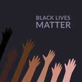 Row of raised hands colored from white to black with Black lives matter slogan. Anti racism and racial equality and tolerance banner. Vector illustration, social media template on dark background