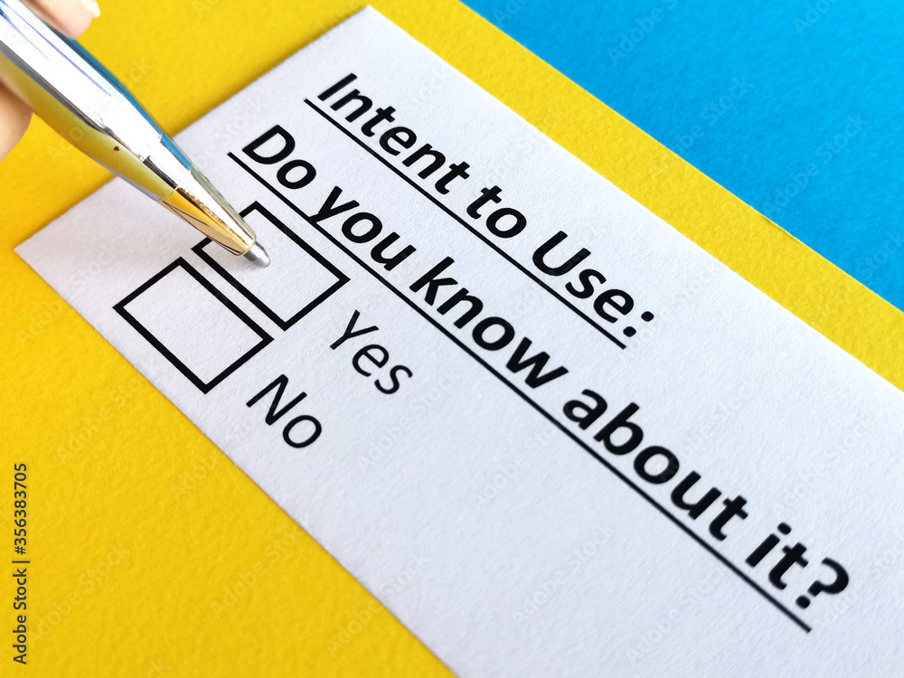 One person is answering question about intent to use. One person is answering question about intent to use.