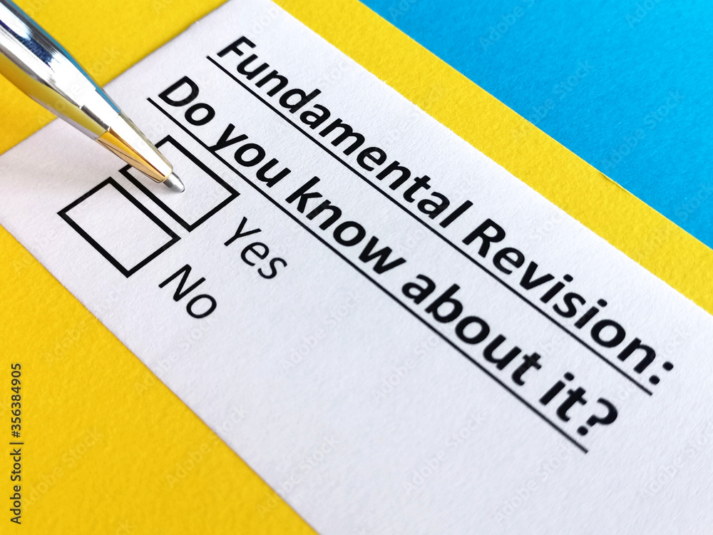 One person is answering question about fundamental revision. One person is answering question about fundamental revision.