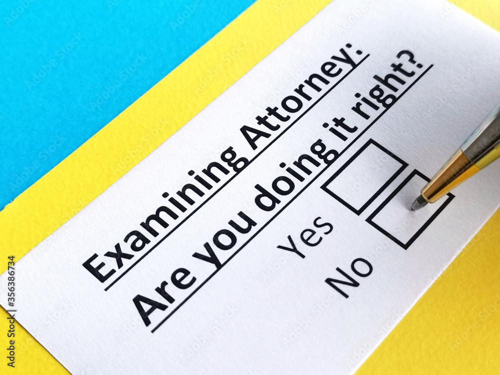 One person is answering question about examining attorney. One person is answering question about examining attorney.