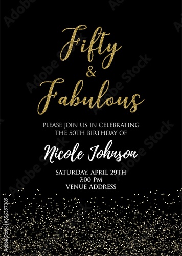 Fifty and Fabulous. Birthday party vector printable invitation card with golden glitter elements.