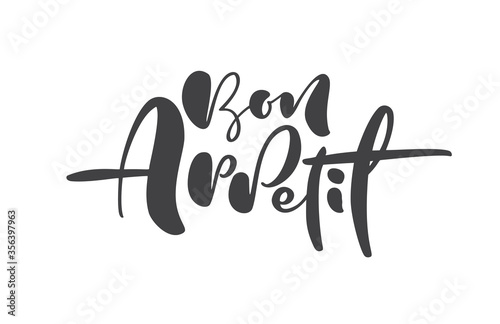 Bon Appetit calligraphy lettering vector text for food blog kitchen. Hand drawn cute quote design cooking element. For restaurant, cafe menu or banner, poster