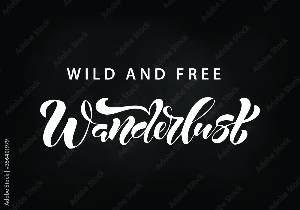 Wanderlust hand drawn lettering. Vector illustration.Template forapparel , t- shirt. Wanderlust hand drawn lettering. Vector illustration.Template forapparel , t- shirt.