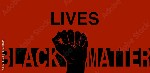 words black lives matter against red background with black fist in the middle of the words