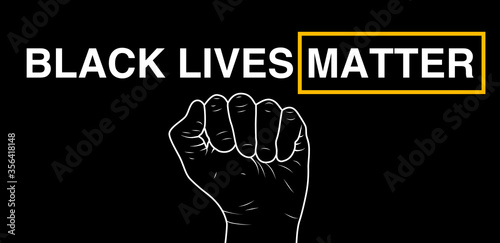 words black lives matter against a black background with black fist outlined in white below
