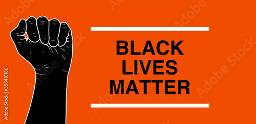words black lives matter against orange background with black fist to the left