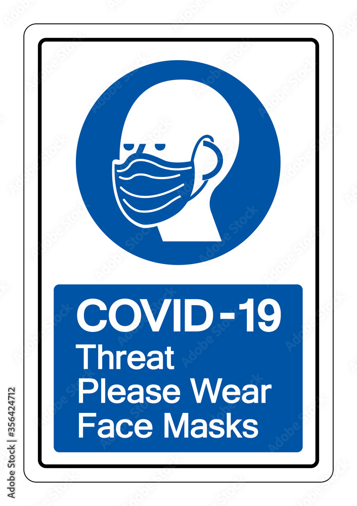 COVID-19 Threat Please Wear Face Masks Symbol Sign, Vector Illustration, Isolate On White Background Label. EPS10 COVID-19 Threat Please Wear Face Masks Symbol Sign, Vector Illustration, Isolate On White Background Label. EPS10