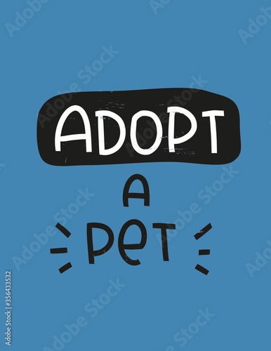 Animal rescue center wall art. Adopt a pet vector design to encourage people safe cat or dog and give them new home.