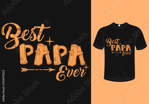 Best Papa Ever t-shirt design