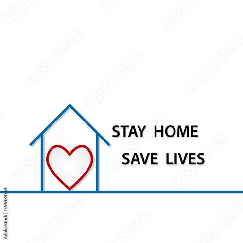 Stay home save lives healthy concept with house icon and heart on white background for design, stock vector illustration
