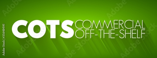 COTS - Commercial Off-the-Shelf acronym, business concept background