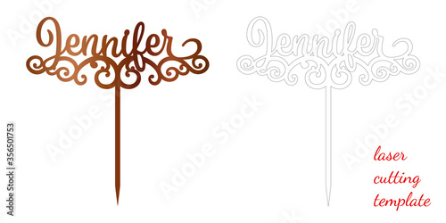 Sign 'Jennifer' cake toppers for laser or milling cut. Cut for decoration design. Name topper. Holiday greeting. Elegant decoration. Laser cut. Isolated design element.