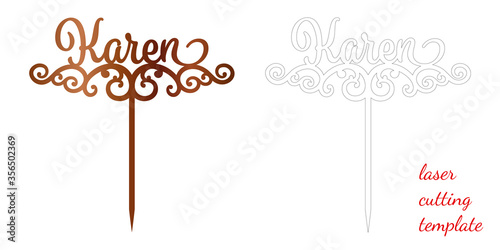 Sign 'Karen' cake toppers for laser or milling cut. Cut for decoration design. Name topper. Holiday greeting. Elegant decoration. Laser cut. Isolated design element.