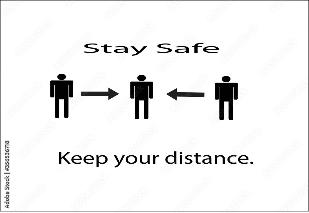 Concept for COVID-19 protection protocols instructing people to practice social distancing. Stay safe, Keep your distance, Concept for COVID-19 protection protocols instructing people to practice social distancing. Stay safe, Keep your distance,