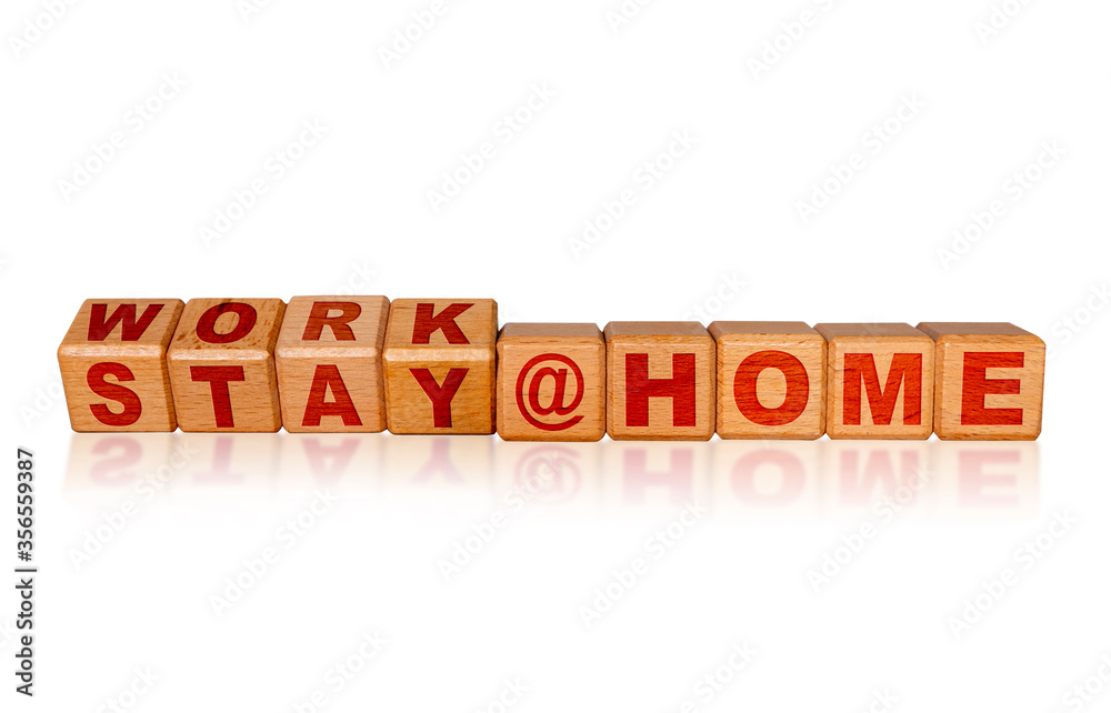 Work and Stay at Home Message During Covid-19 Pandemic Work and Stay at Home Message During Covid-19 Pandemic