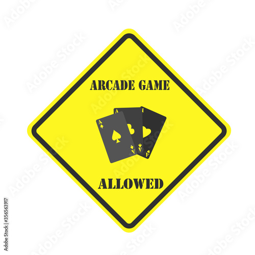 Square yellow sign. Arcade game allowed sign isolated on white background. Vector, Illustration