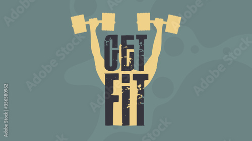 Get Fit Banner. Sports poster. Good for banners, prints, gyms or sports articles. Vector.