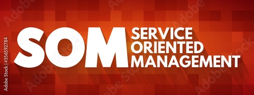 SOM - Service Oriented Management acronym, business concept background