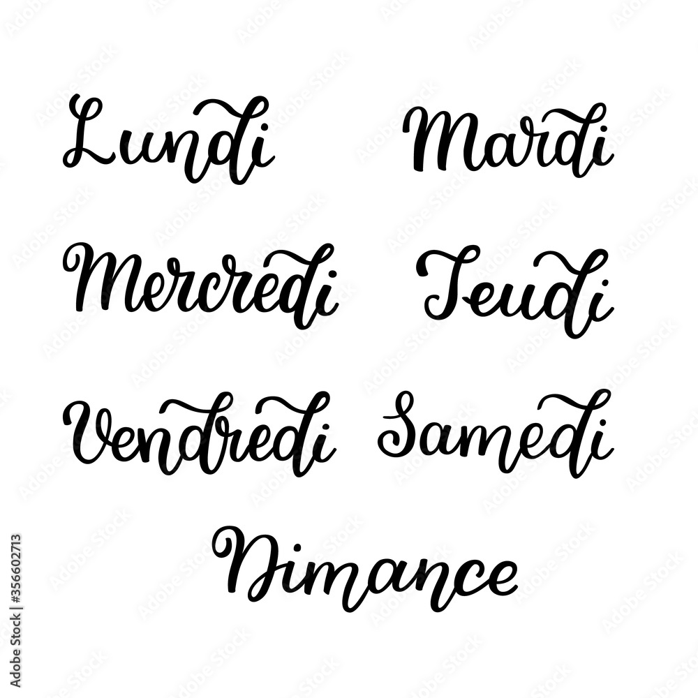Lettering in French, days of the week - Monday, Tuesday, Wednesday, Thursday, Friday, Saturday, Sunday. Handwritten words for calendar, weekly plan, organizer.