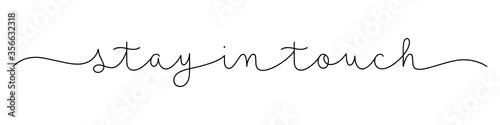 STAY IN TOUCH black vector monoline calligraphy banner with swashes