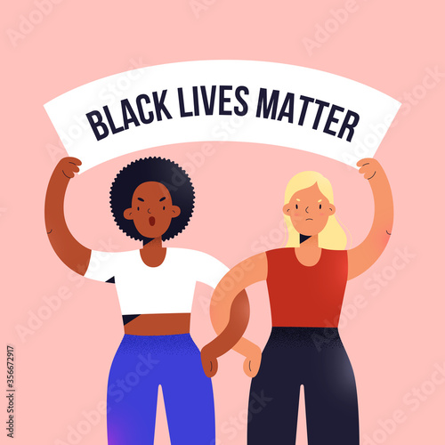 Black lives matter rally, black and white women standing together in protest against unequal rights, racism and police violence, vector illustration, cartoon characters, people holding banner