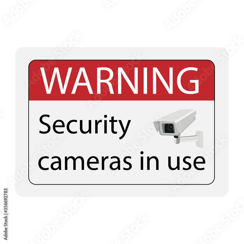 Warning Security cameras in use sign