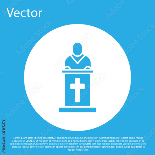 Blue Church pastor preaching icon isolated on blue background. White circle button. Vector Illustration