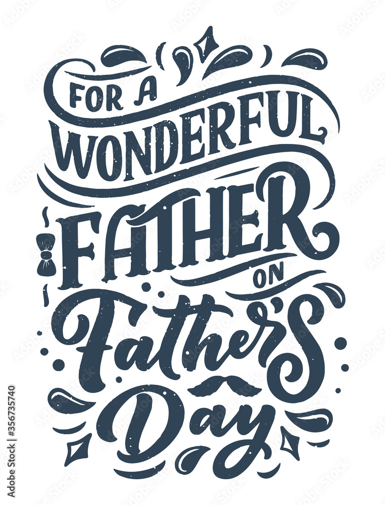 Lettering for Father's day greeting card, great design for any purposes. Typography poster. Vector illustration. Lettering for Father's day greeting card, great design for any purposes. Typography poster. Vector illustration.