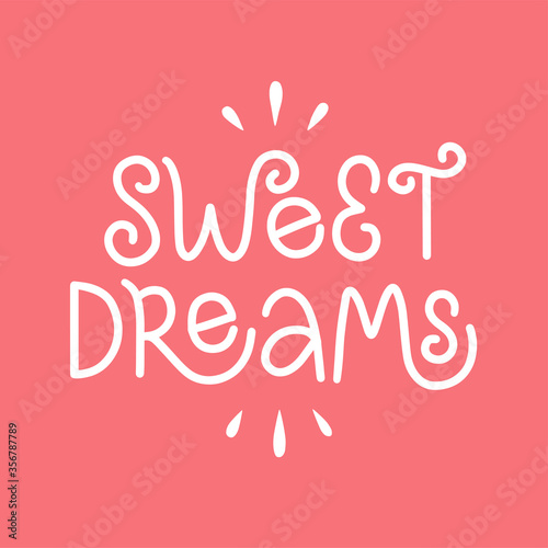 Lettering vector illustration of Sweet Dreams. Text are isolated on pink background. Concept of sleep mask, relaxation, rest, relax, recreation. Cute poster about good night. Print for banner, card.